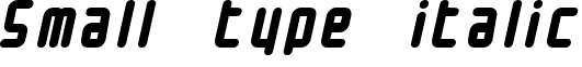 Small type italic font - SMALLTYP.TTF