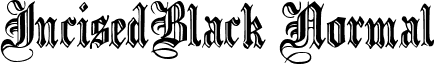 IncisedBlack Normal font - Incised Black.ttf