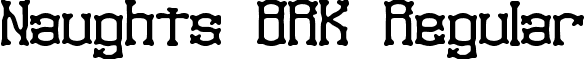 Naughts BRK Regular font - naughts.ttf