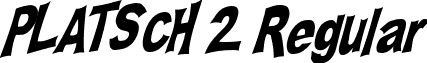 PLATSCH 2 Regular font - PLATSCH 2.ttf