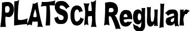 PLATSCH Regular font - PLATSCH.ttf