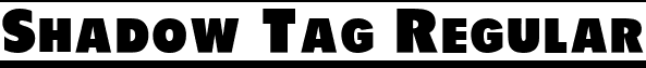 Shadow Tag Regular font - ShadowTag.ttf
