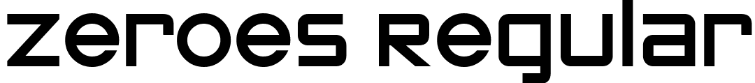 Zeroes Regular font - ZEROES__.ttf