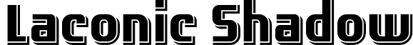 Laconic Shadow font - Laconic_Shadow.otf