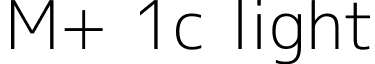 M+ 1c light font - mplus-1c-light.ttf