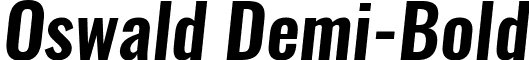 Oswald Demi-Bold font - Oswald-Demi-BoldItalic.ttf