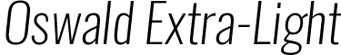 Oswald Extra-Light font - Oswald-Extra-LightItalic.ttf