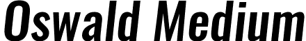 Oswald Medium font - Oswald-MediumItalic.ttf