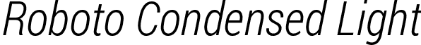 Roboto Condensed Light font - RobotoCondensed-LightItalic.ttf