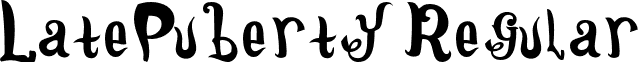 LatePuberty Regular font - LatePuberty-Regular 2.otf