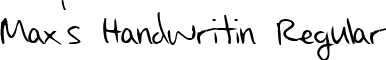 Max's Handwritin Regular font - Max_s_Handwritin.ttf