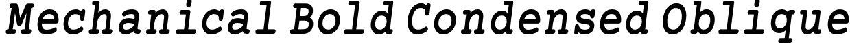 Mechanical Bold Condensed Oblique font - MechanicalBdCondObl.otf