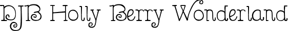 DJB Holly Berry Wonderland font - DJB Holly Berry Wonderland.ttf