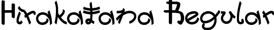 Hirakatana Regular font - Hirakatana.otf