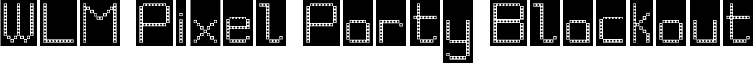 WLM Pixel Party Blackout font - Blackout.ttf