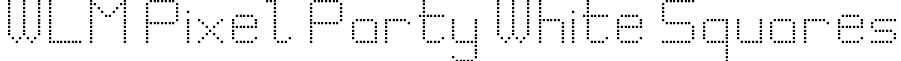 WLM Pixel Party White Squares font - White Squares.ttf