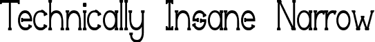 Technically Insane Narrow font - Techingm.ttf