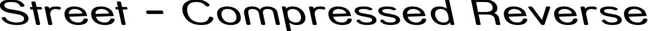 Street - Compressed Reverse font - STRCMRI_.ttf
