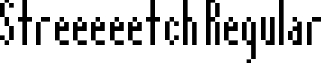 Streeeeetch Regular font - streeeeetch.ttf