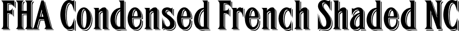 FHA Condensed French Shaded NC font - FHACondFrenchShadedNC.otf