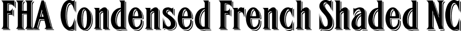 FHA Condensed French Shaded NC font - FHACondFrenchShadedNC.ttf