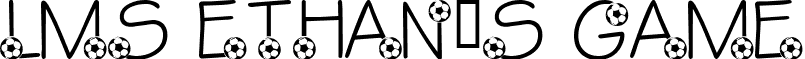 LMS Ethan's Game font - LMS_Ethan_s_Game.ttf