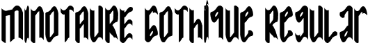 MINOTAURE Gothique Regular font - MINOTAURE_Gothique.ttf