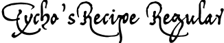 Tycho'sRecipe Regular font - TychRc2U.ttf