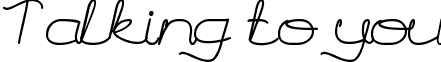 Talking to you font - Talking_to_you.ttf