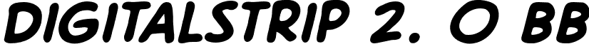 DigitalStrip 2. 0 BB font - DigitalStrip2BB_bold.otf