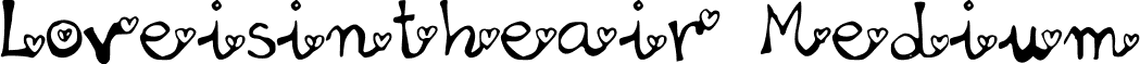 Loveisintheair Medium font - Loveisintheair.ttf