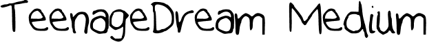 TeenageDream Medium font - TeenageDream.ttf