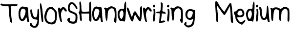 TaylorSHandwriting Medium font - TaylorSHandwriting.ttf