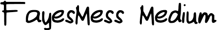 FayesMess Medium font - FayesMess.ttf