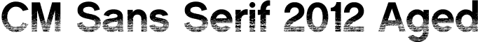 CM Sans Serif 2012 Aged font - CM Sans Serif 2012 Aged.ttf