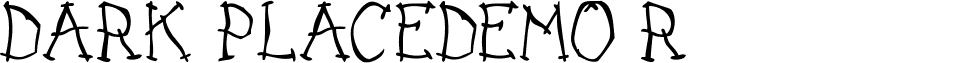 DARK PLACEDEMO Regular font - DARK_PLACE_DEMO.otf