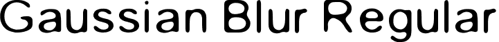 Gaussian Blur Regular font - Gaussian Blur.ttf