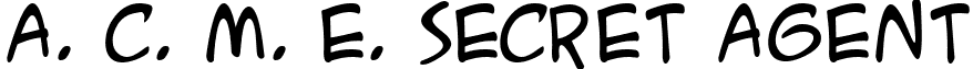 A. C. M. E. Secret Agent font - A.C.M.E.SecretAgent.ttf