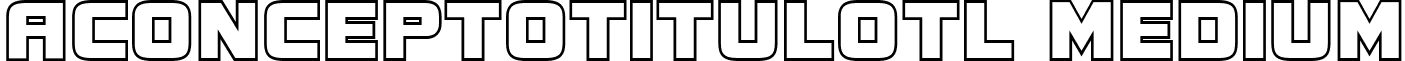 aConceptoTitulOtl Medium font - CONCE_12.ttf