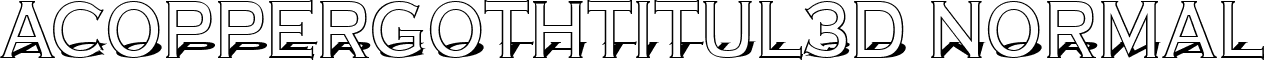 aCopperGothTitul3D Normal font - COPPER_9.ttf