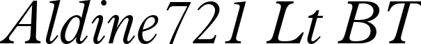 Aldine721 Lt BT font - Aldine 721 Light Italic BT.ttf