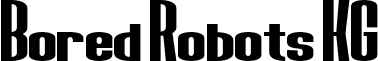 Bored Robots KG font - BoredRobotsKG.ttf