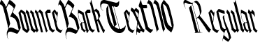 BounceBackText110 Regular font - BounceBackText110Regularttcon.ttf