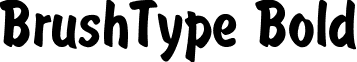 BrushType Bold font - BrushTypeBold.ttf