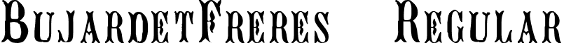 BujardetFreres Regular font - BUJARDET.ttf