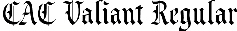 CAC Valiant Regular font - CACValiant.ttf