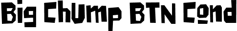 Big Chump BTN Cond font - BigChumpBTNCond.ttf