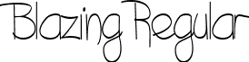 Blazing Regular font - BlazingRegularttstd.ttf