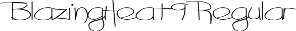 BlazingHeat9 Regular font - BlazingHeat9Regularttext.ttf