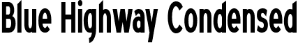 Blue Highway Condensed font - BlueHighwayCondensed.ttf